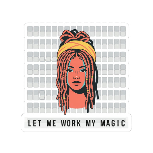 let me work my magic