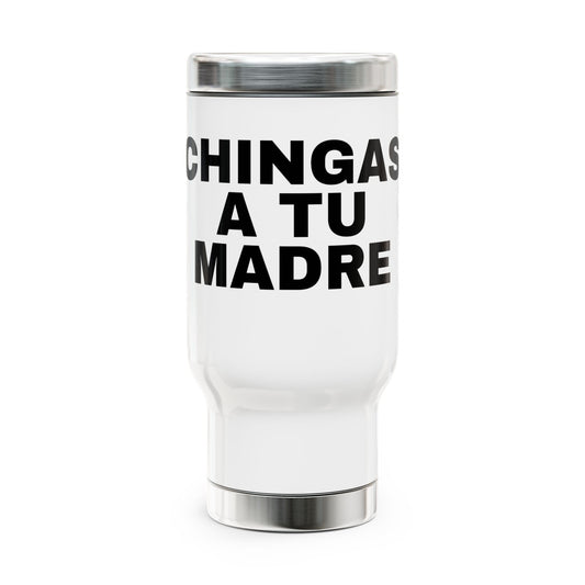 Chingas A Tu Madre