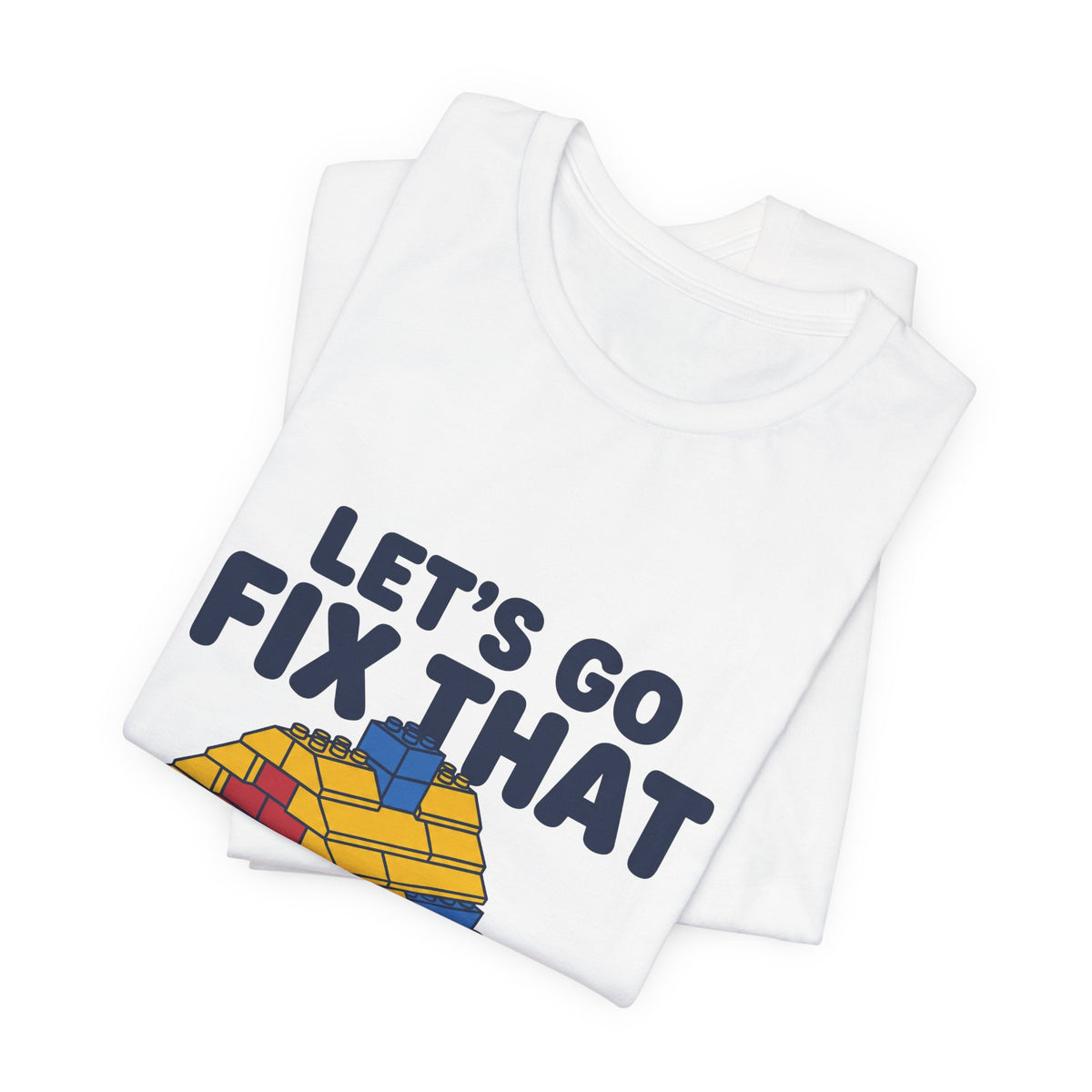 Let's Go Fix That
