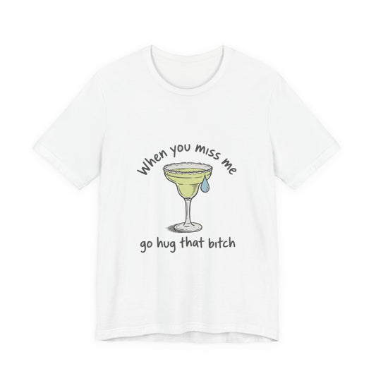 Go Hug That Bitch