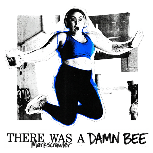 THERE WAS A DAMN BEE