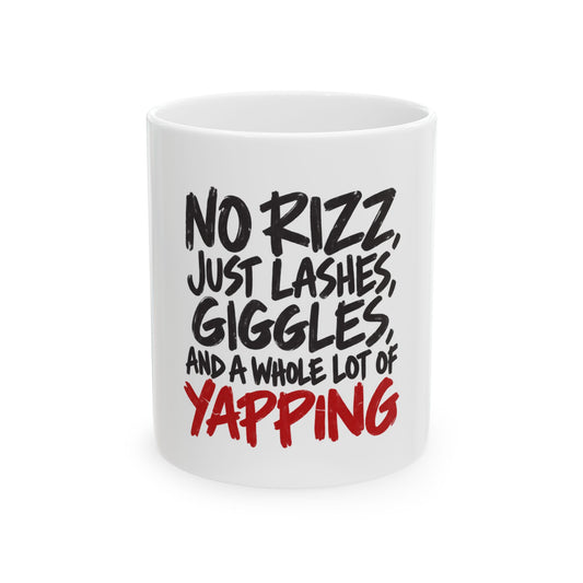 no rizz, just lashes, giggles, and a whole lot of yapping