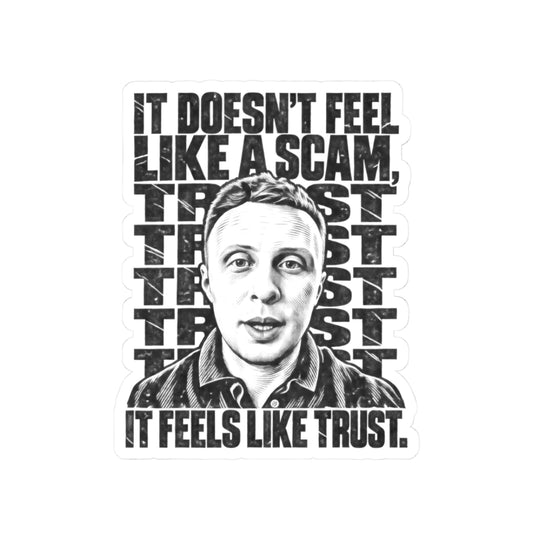 Feels Like Trust