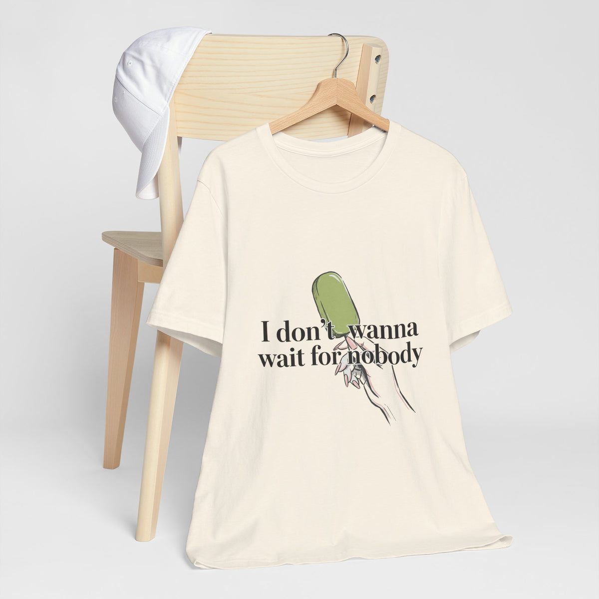 I Don't Wait For Nobody