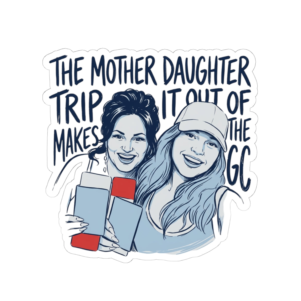 Mother Daughter Trip