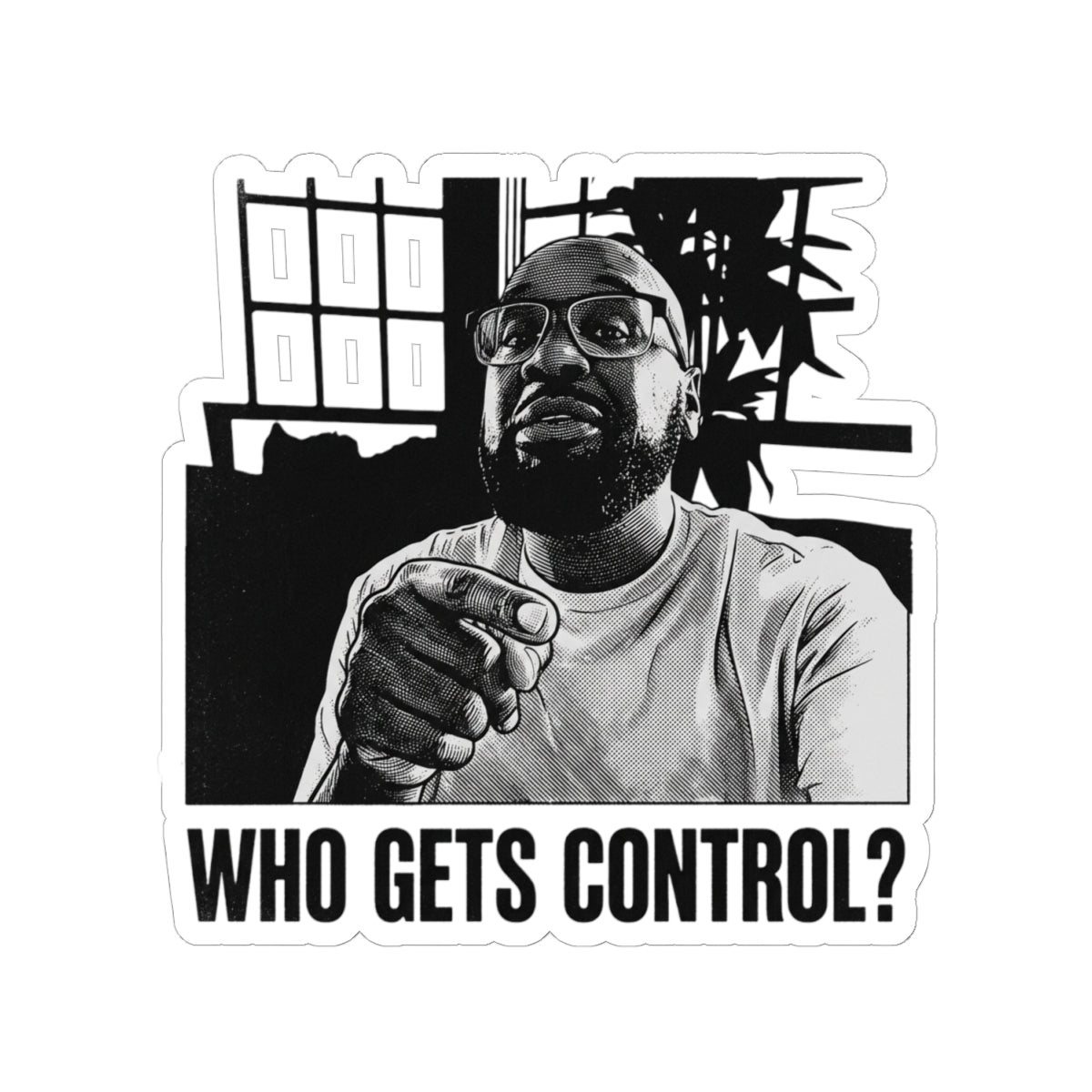 WHO GETS CONTROL?