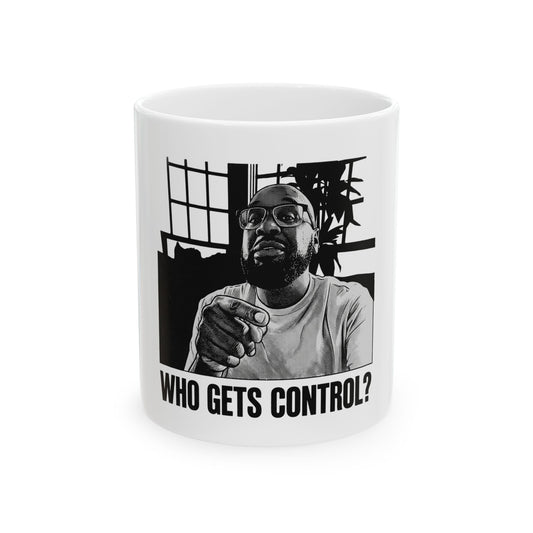 WHO GETS CONTROL?