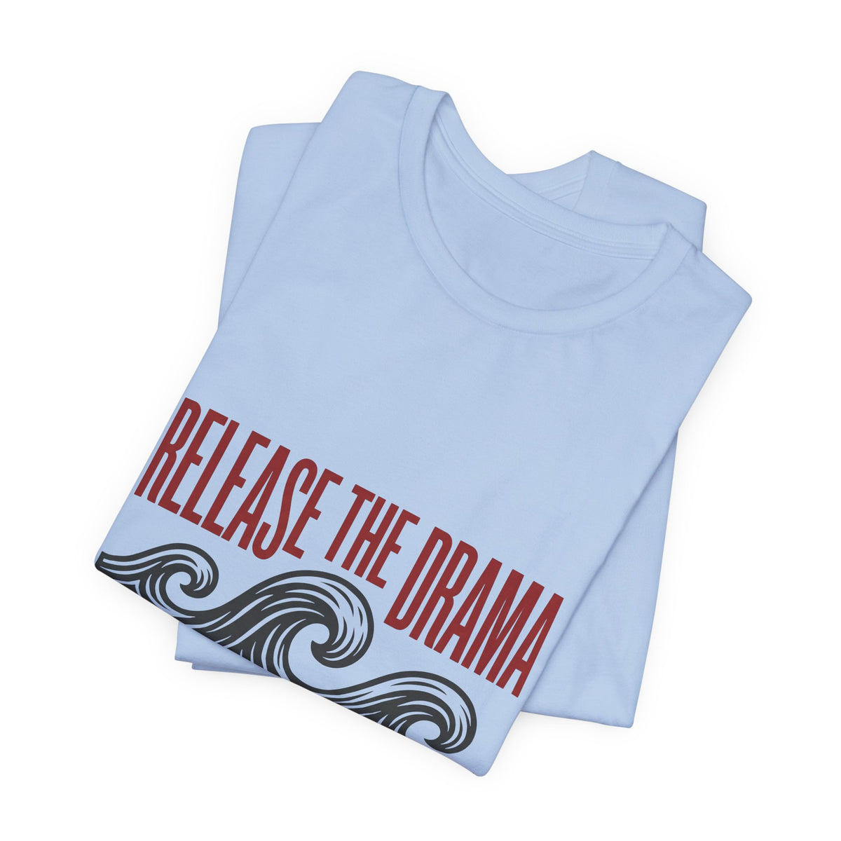 Release the drama and keep the GOD flow