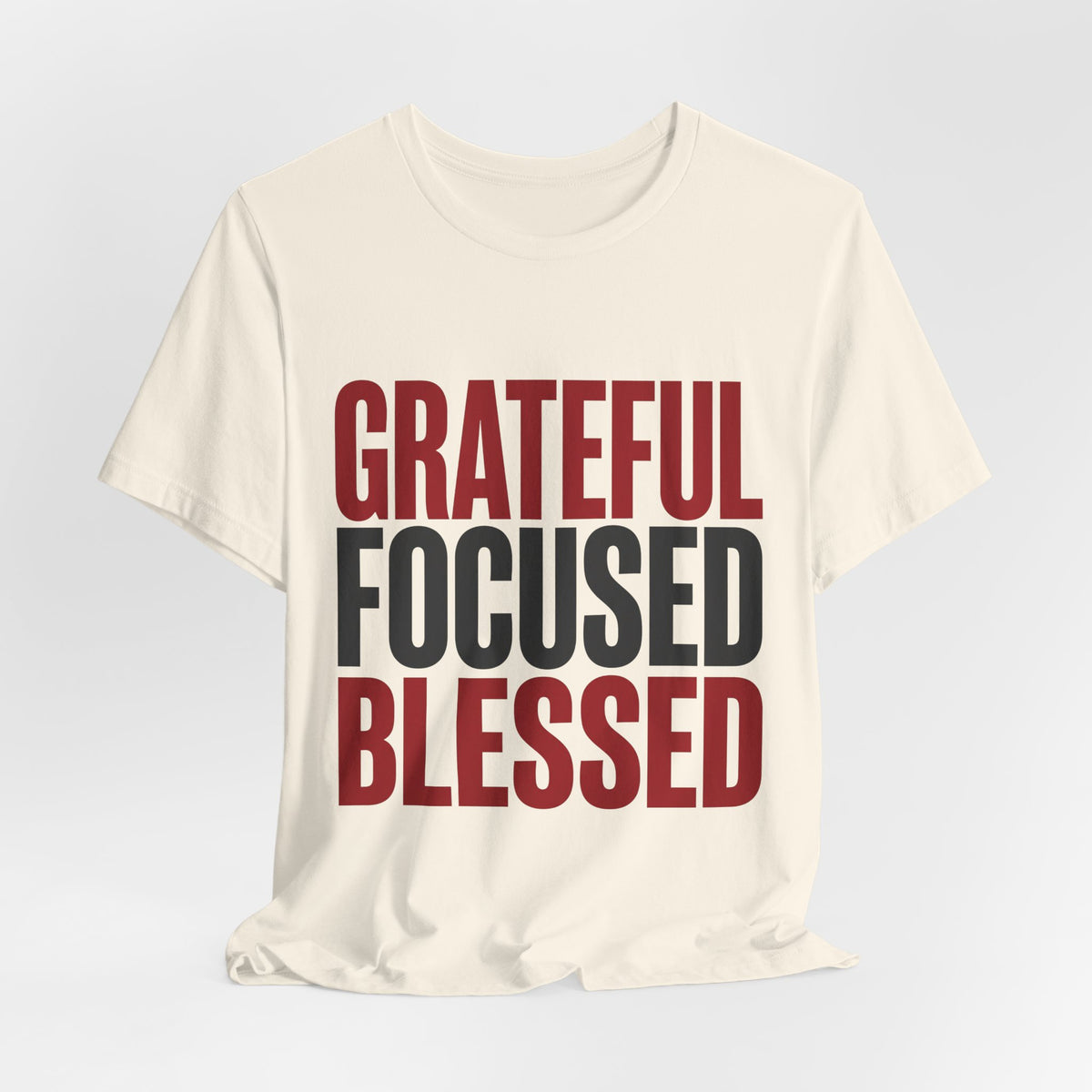 Grateful Focused Blessed
