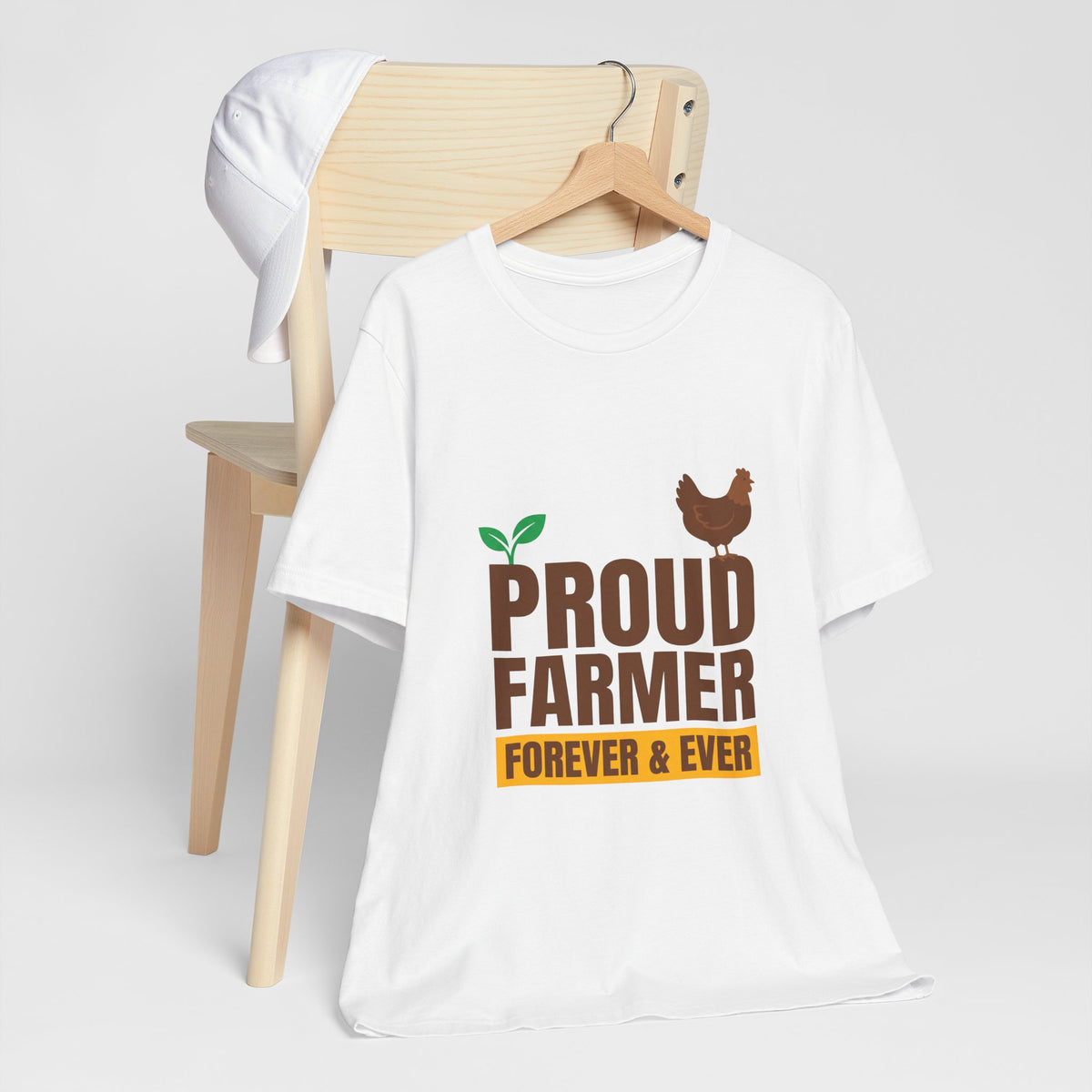 Proud Farmer Forever & Ever