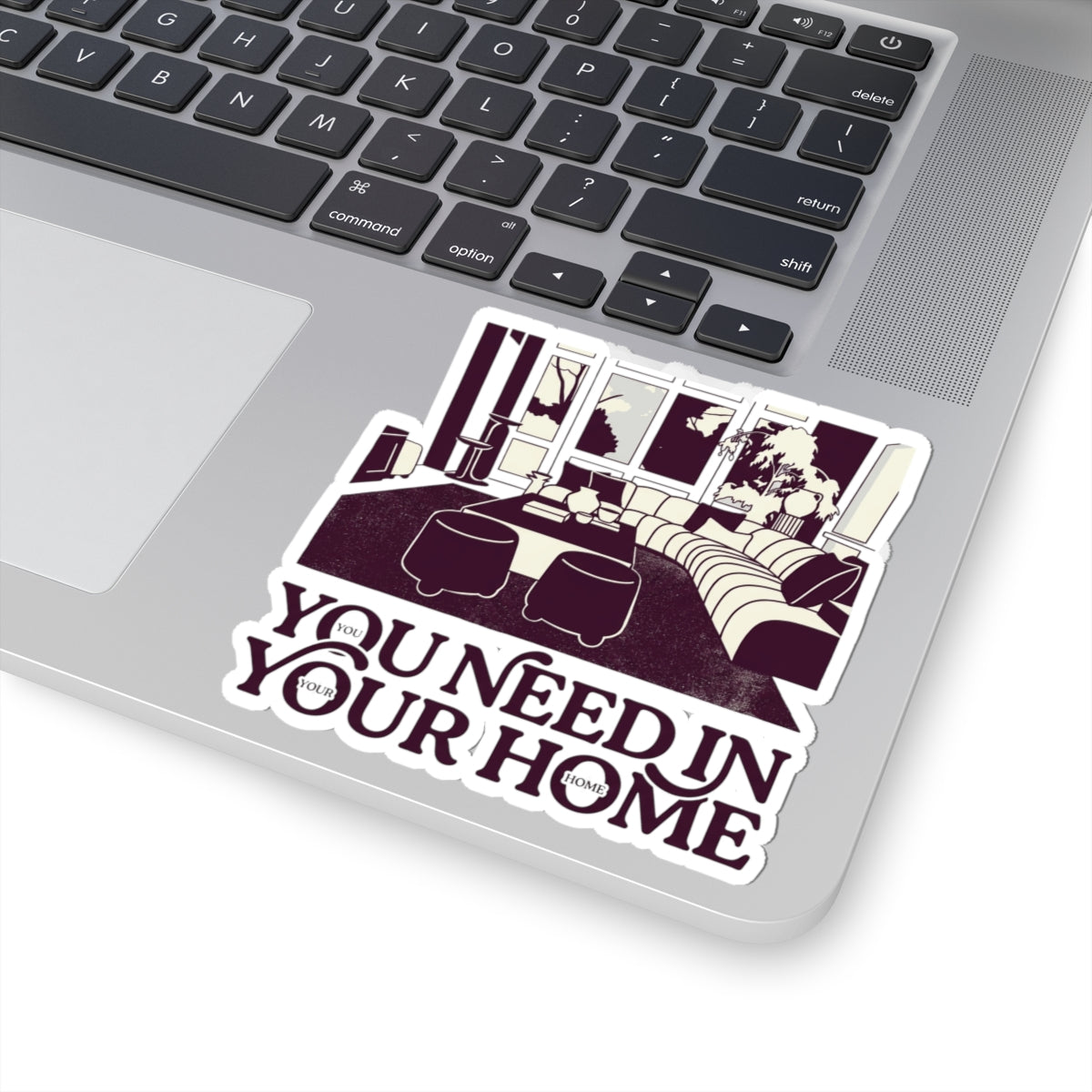 You need in your home