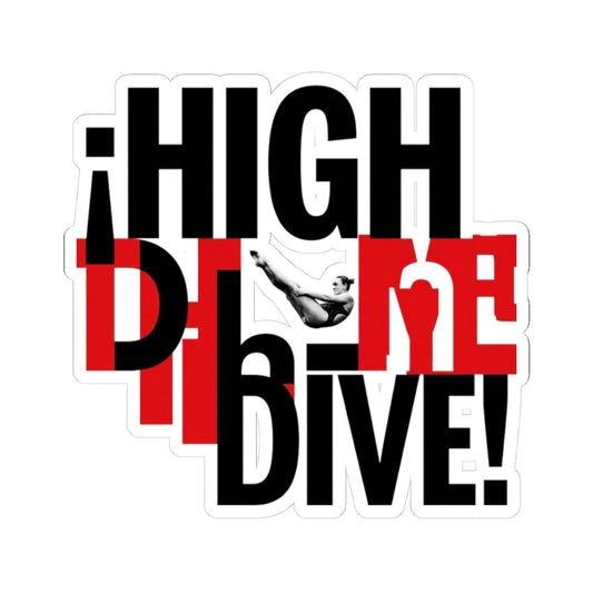 ¡HIGH DIVE!