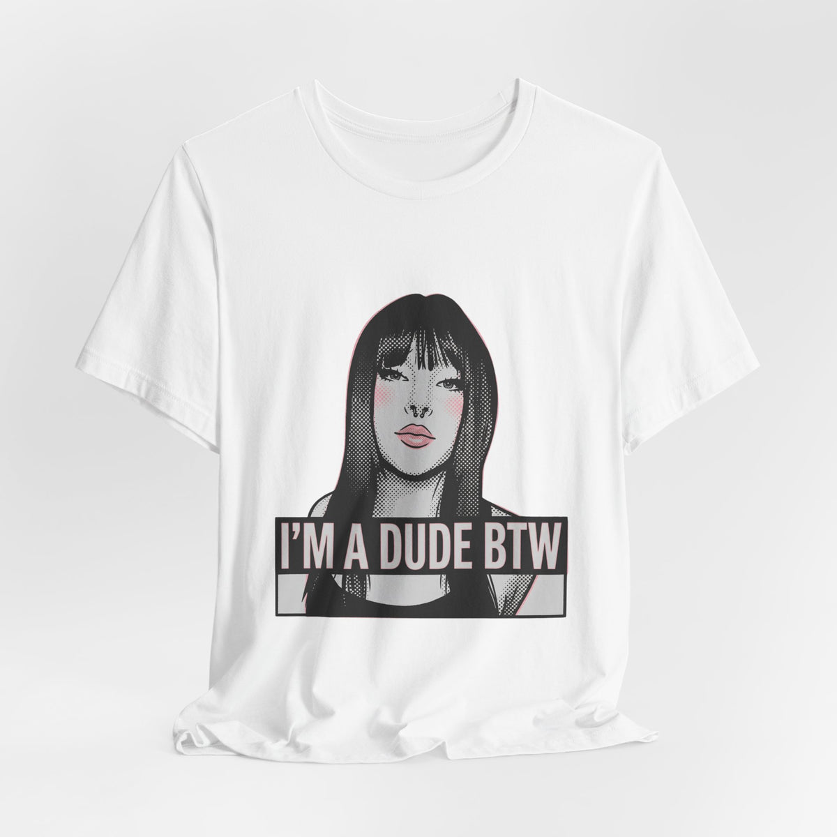 I'm a Dude Btw
