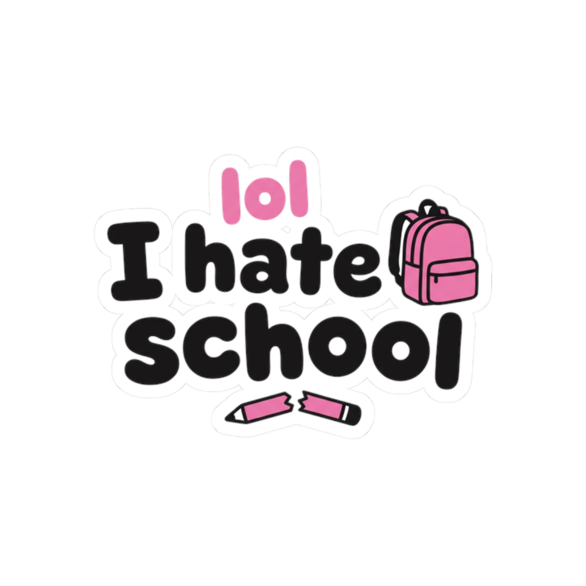 lol I hate school