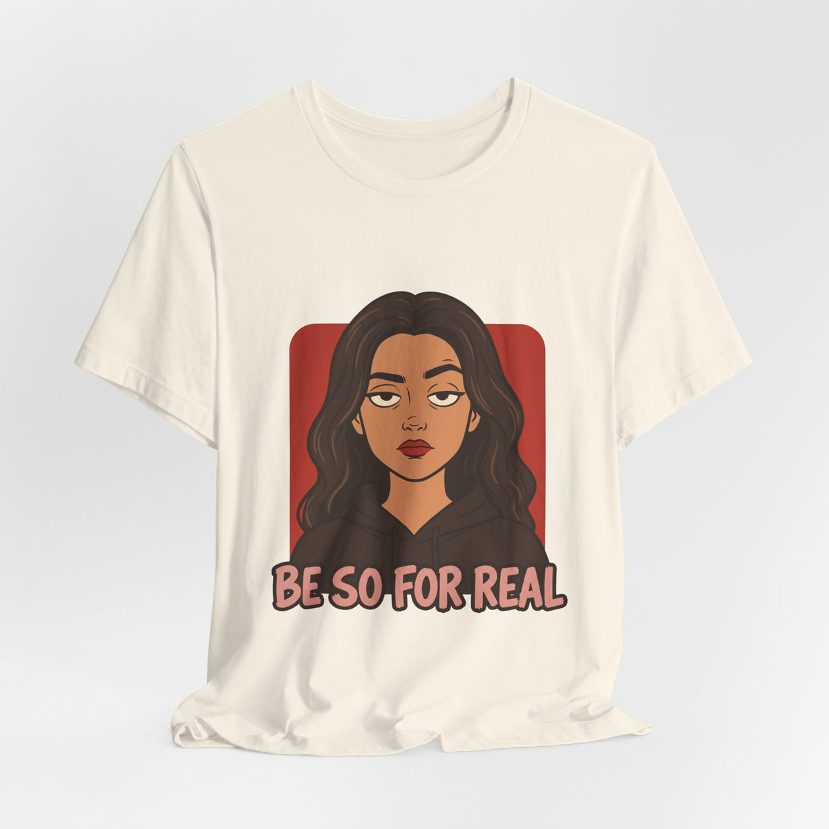 Be So For Real