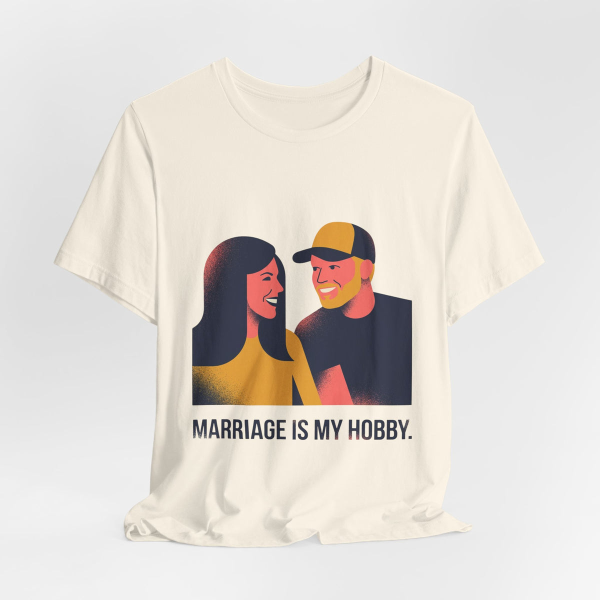 Marriage is my hobby.