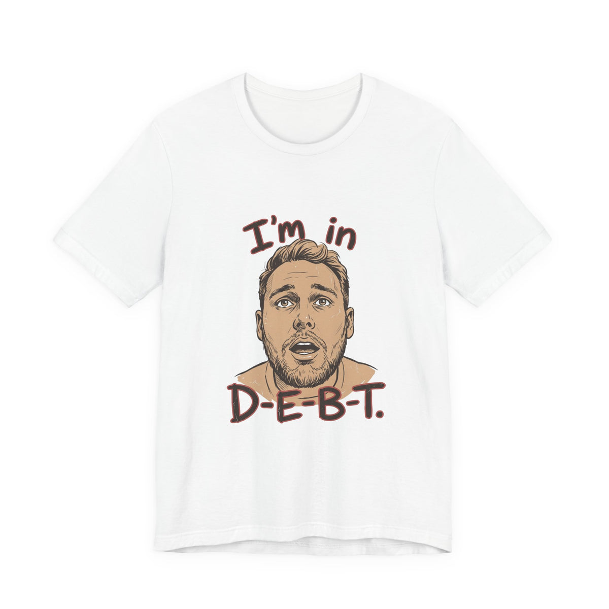 I'm in D-E-B-T