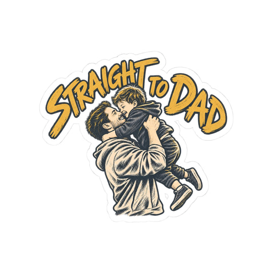 Straight to Dad Hug