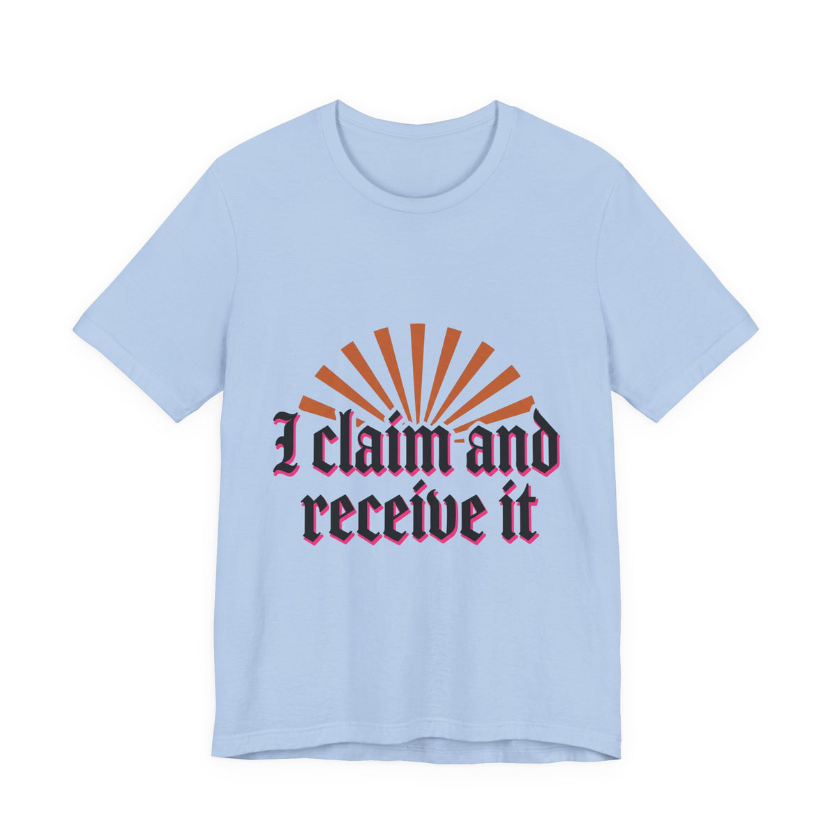 I Claim And Receive It