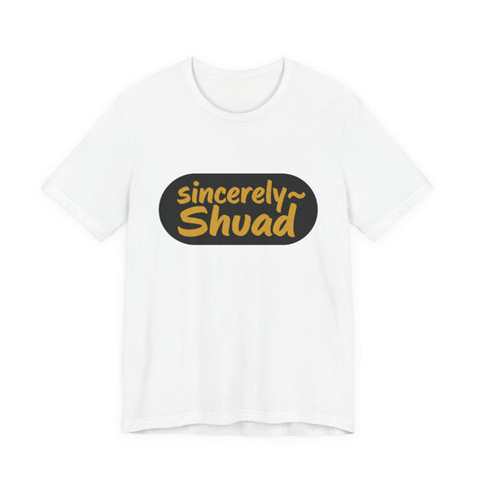Sincerely Shuad
