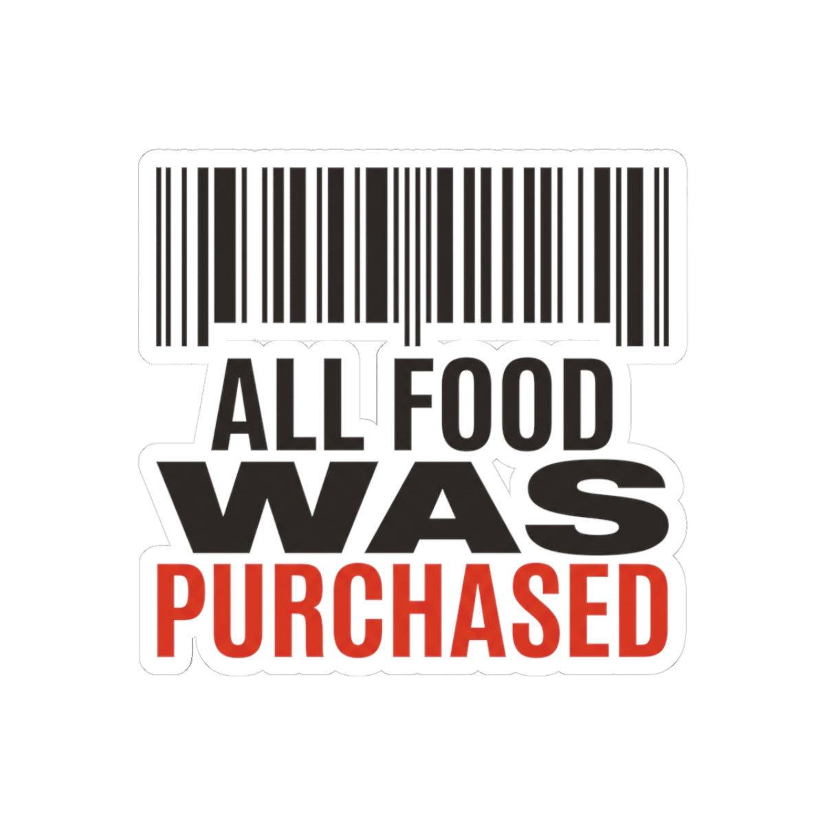 All Food Was Purchased