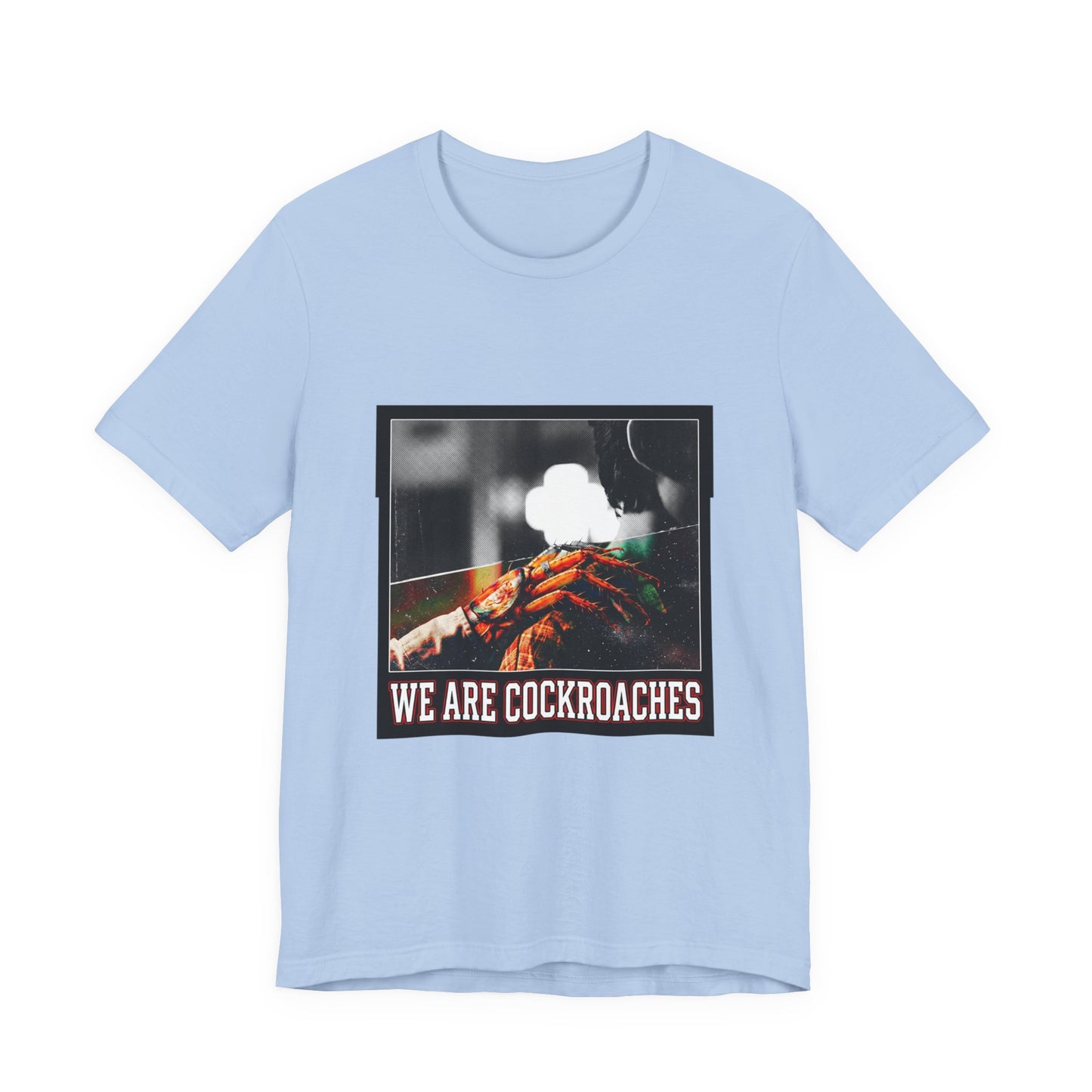 We Are Cockroaches