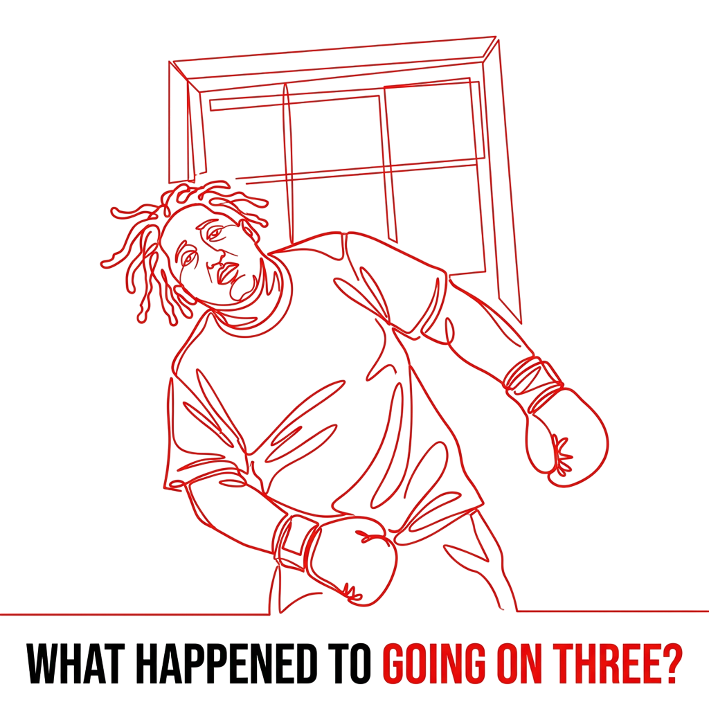 What happened to going on three?