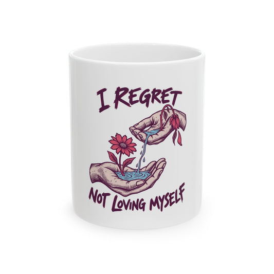 Regret Not Loving Myself