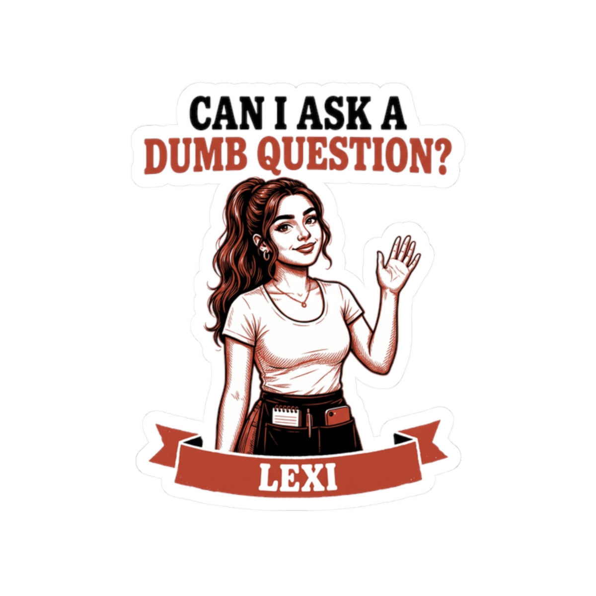 Can I Ask A Dumb Question