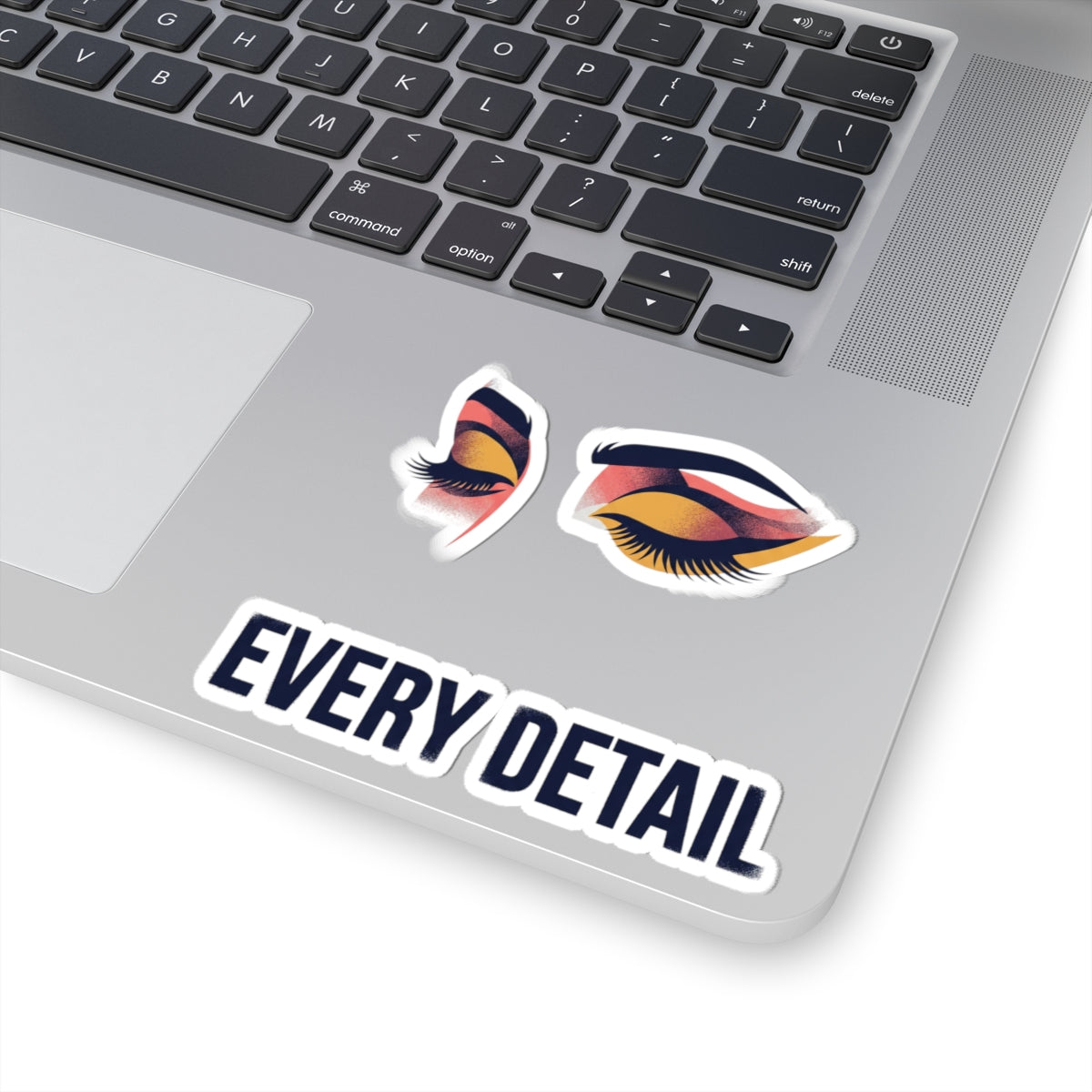 EVERY DETAIL