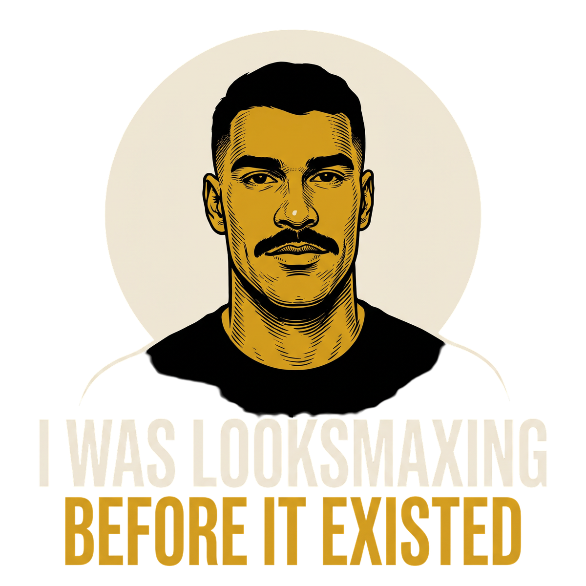 I Was Looksmaxing Before It Existed