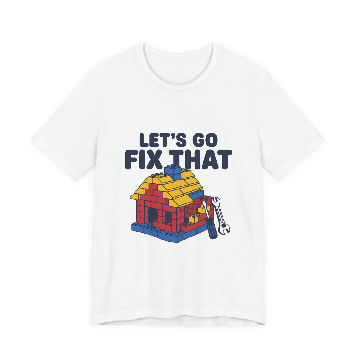 Let's Go Fix That