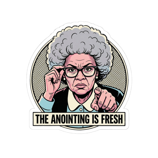 The anointing is FRESH