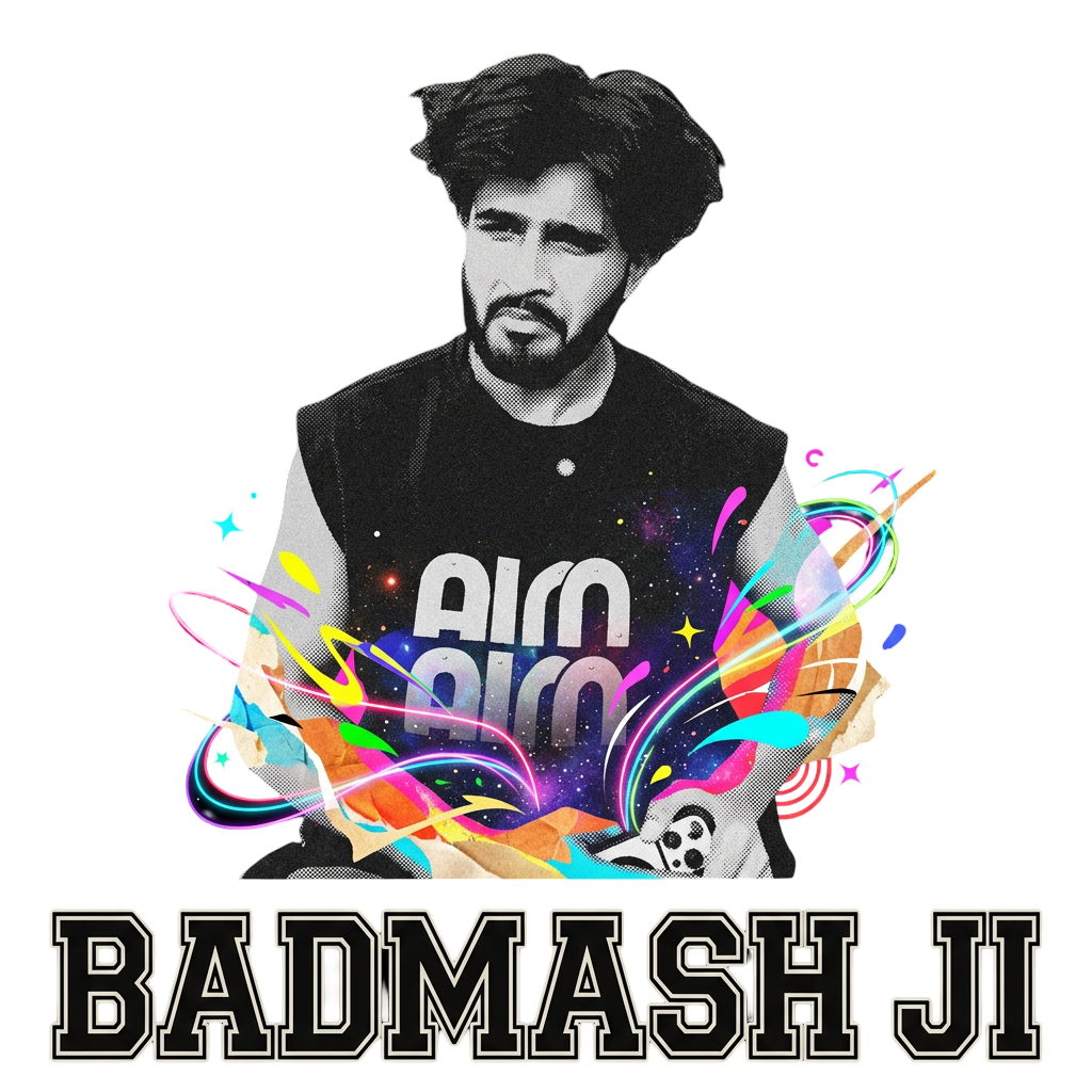 Badmash ji