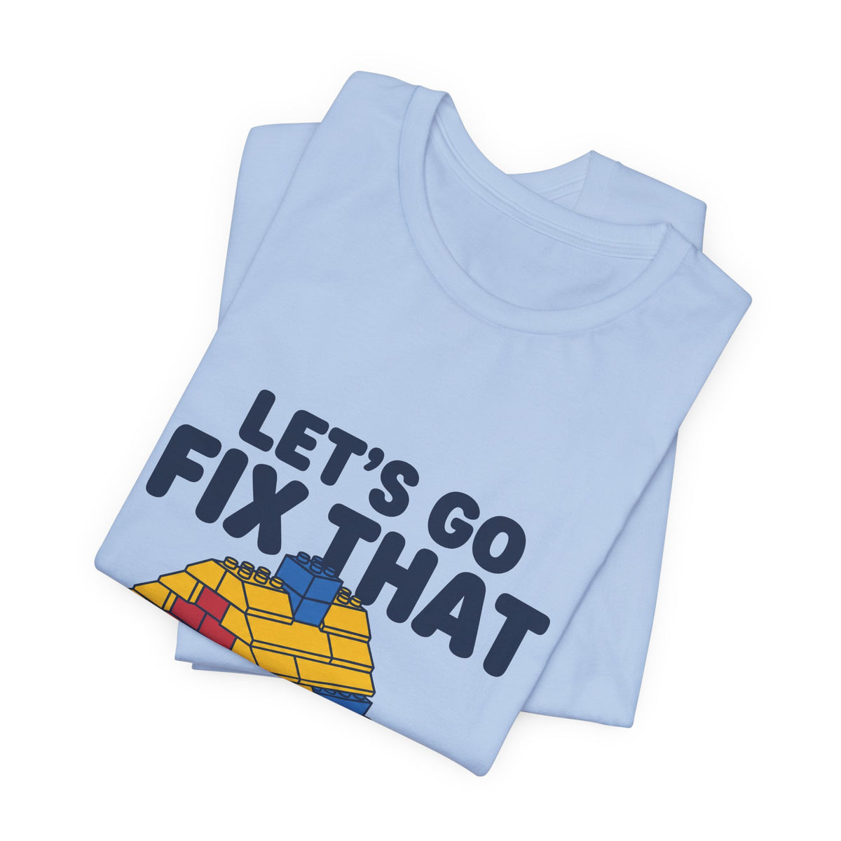 Let's Go Fix That