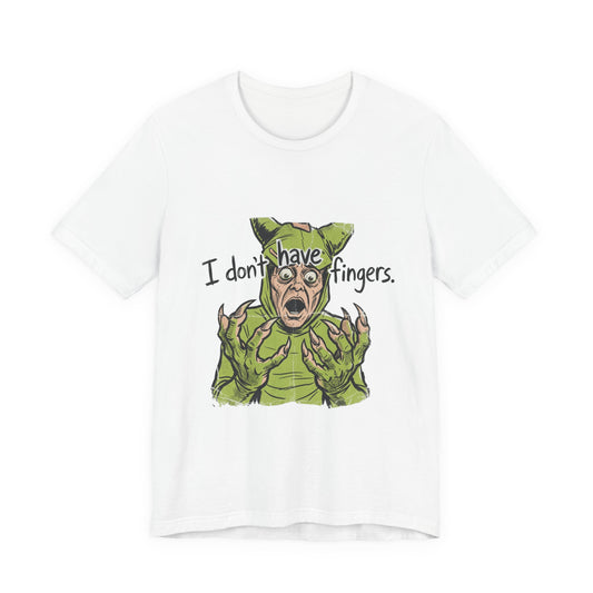 I Don't Have Fingers