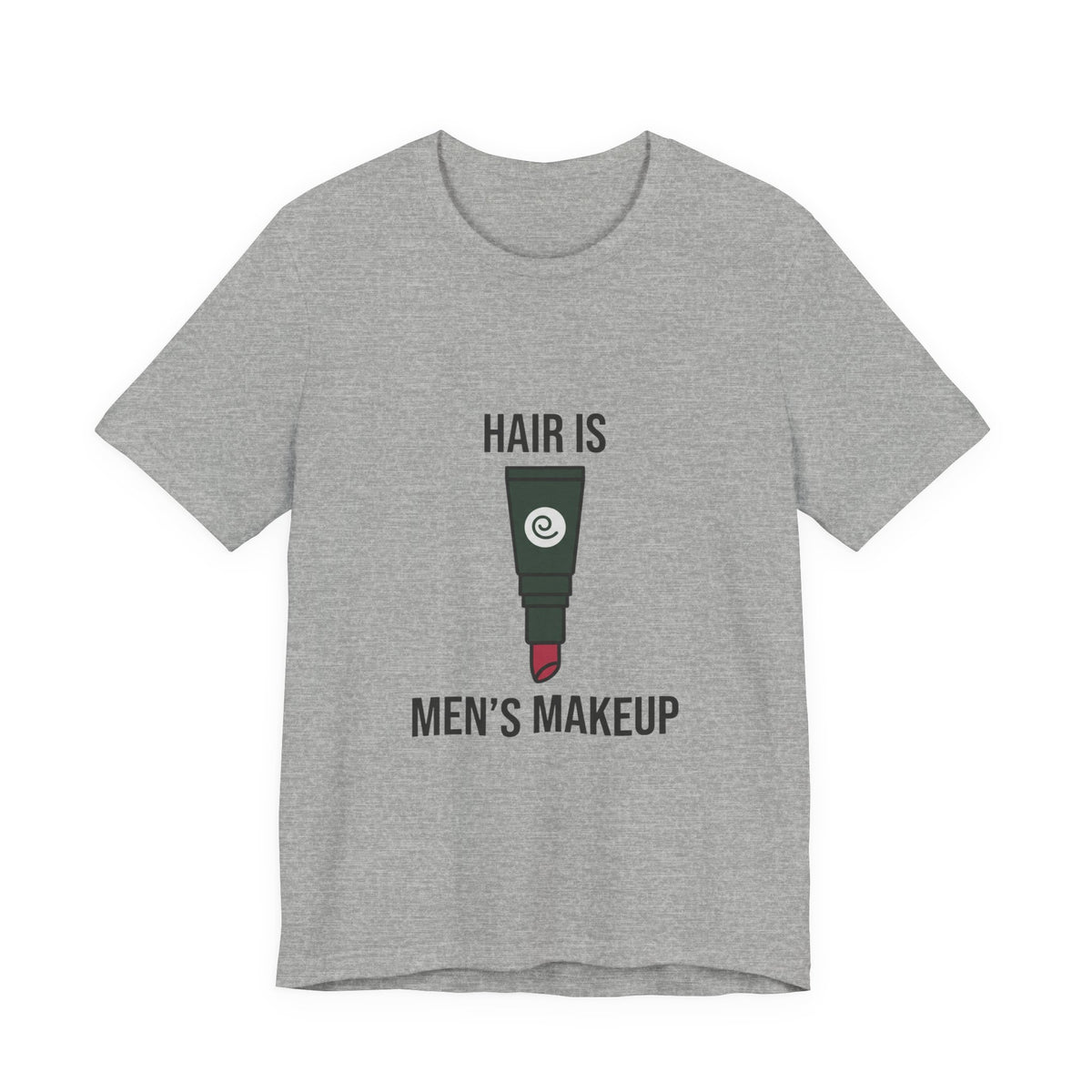 Hair is Men's Makeup Graphic