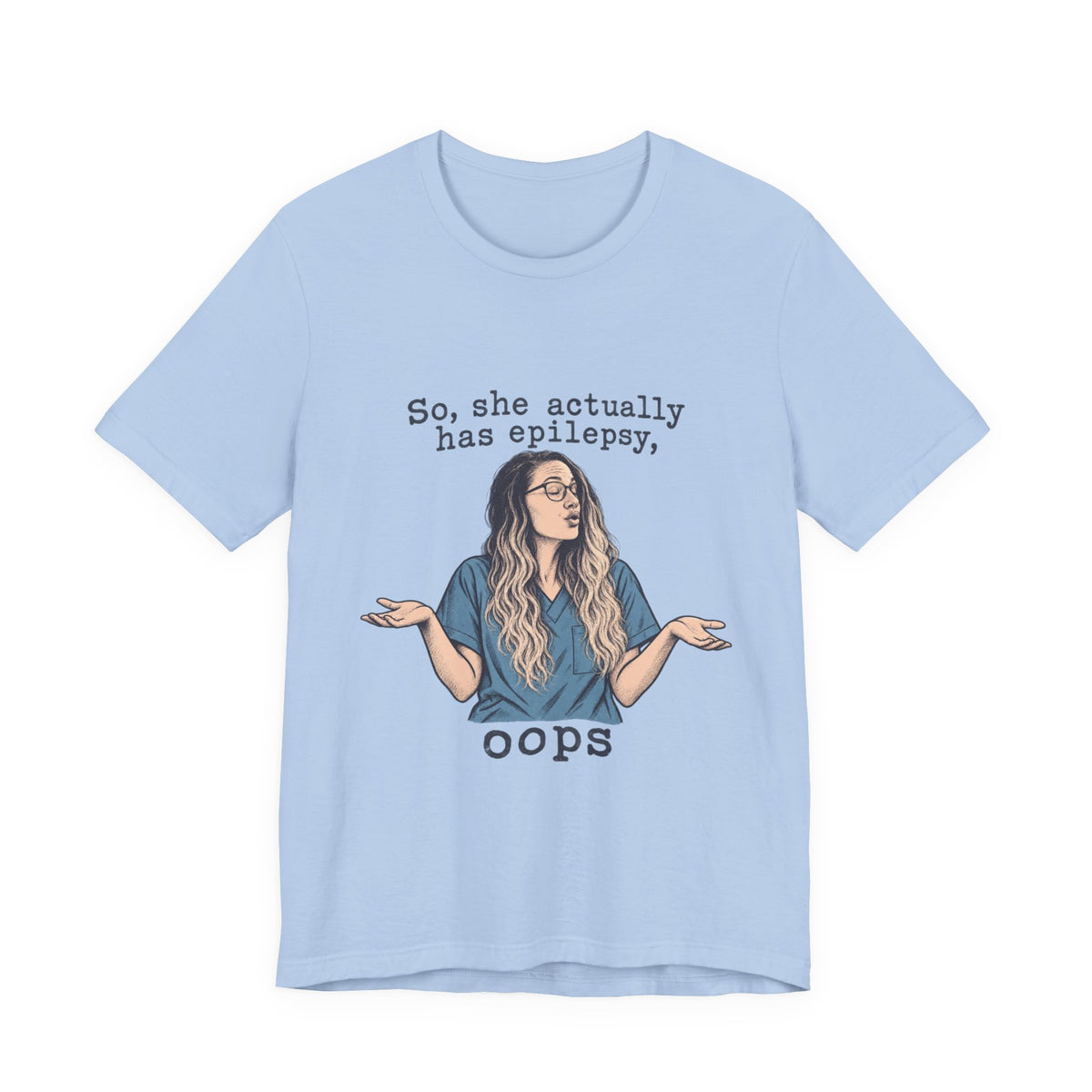 Epilepsy, Oops