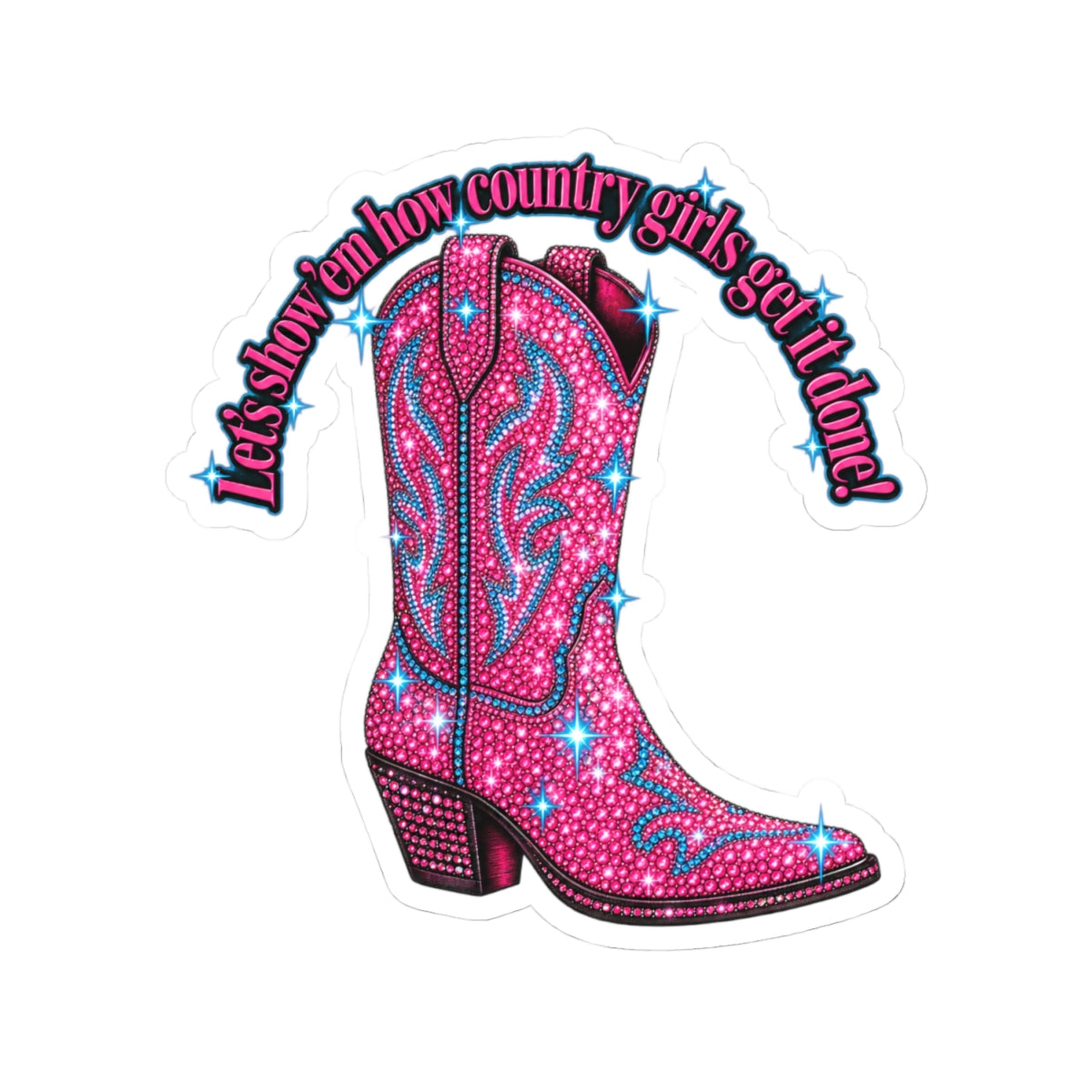 How Country Girls Get It Done