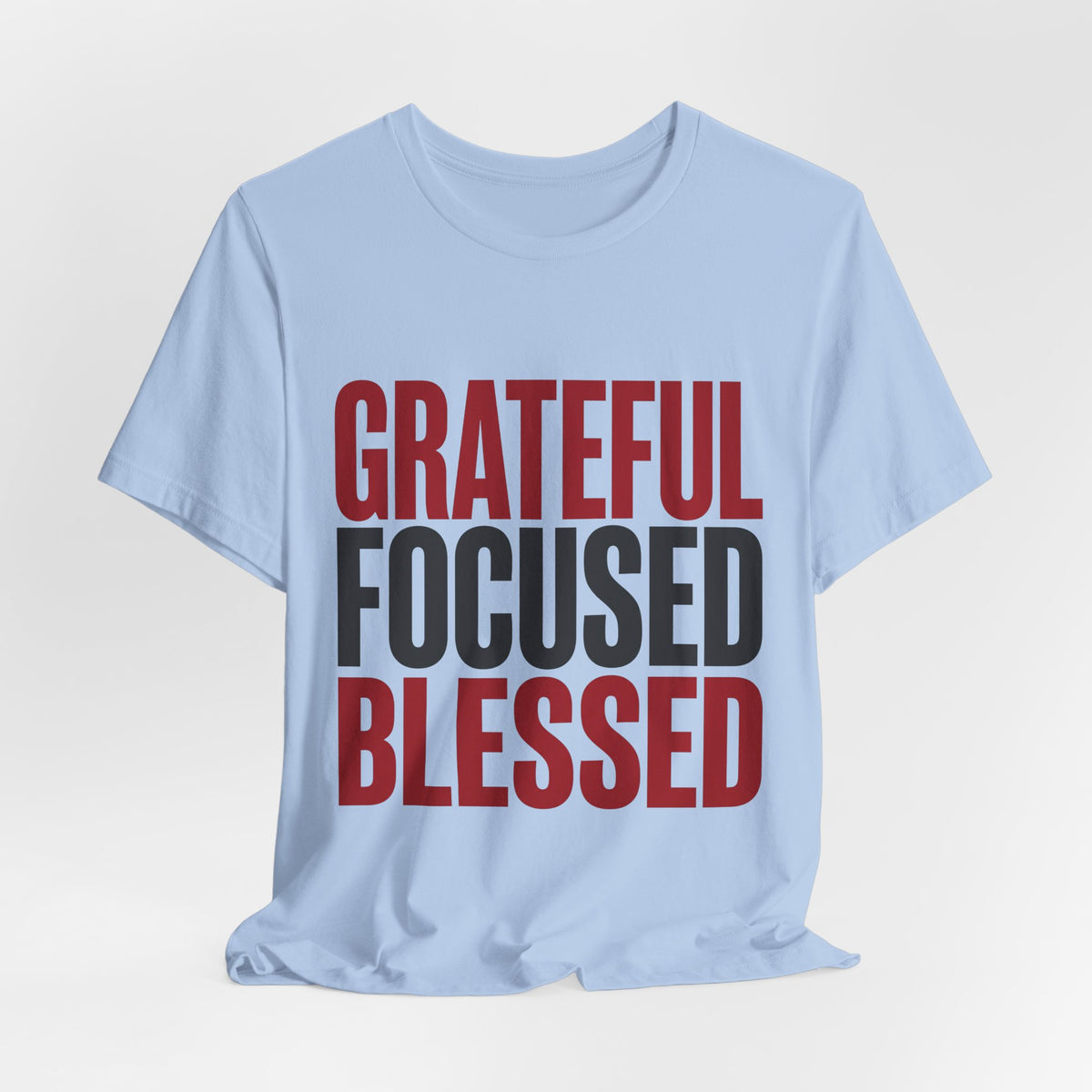 Grateful Focused Blessed