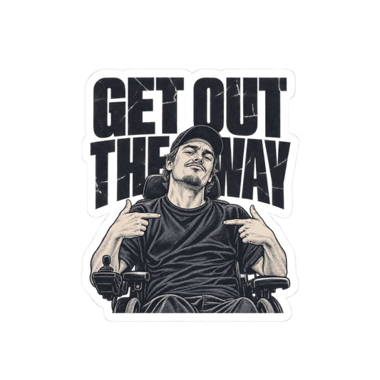 Get Out The Way