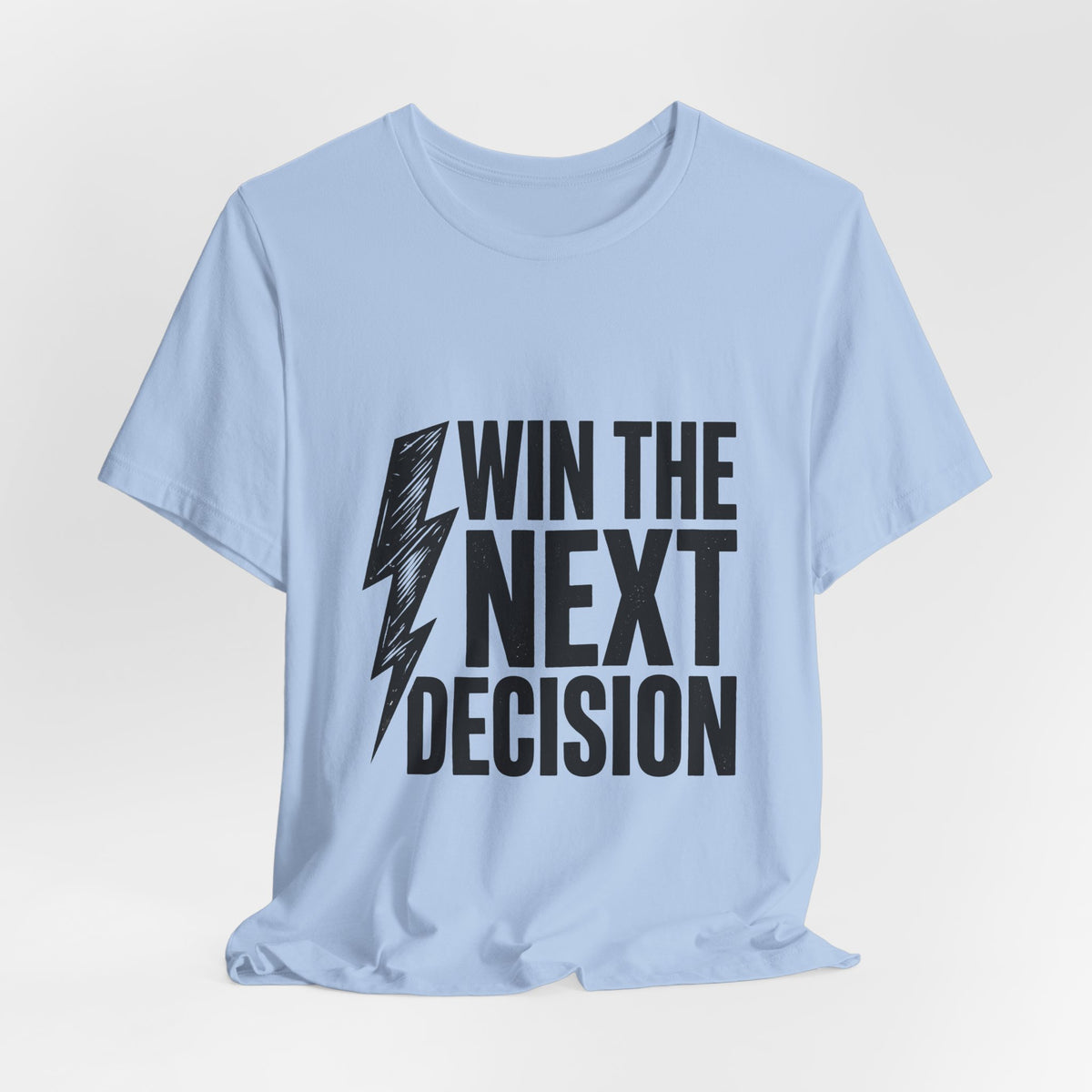 Win The Next Decision