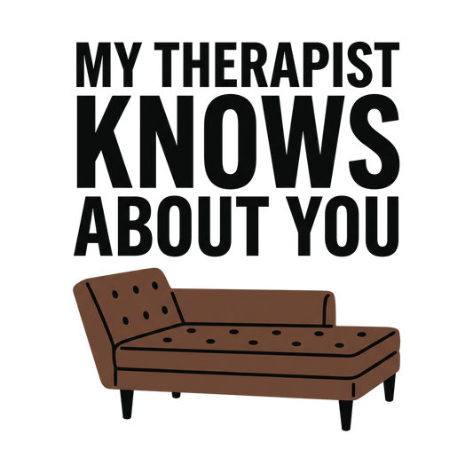 My Therapist Knows About You