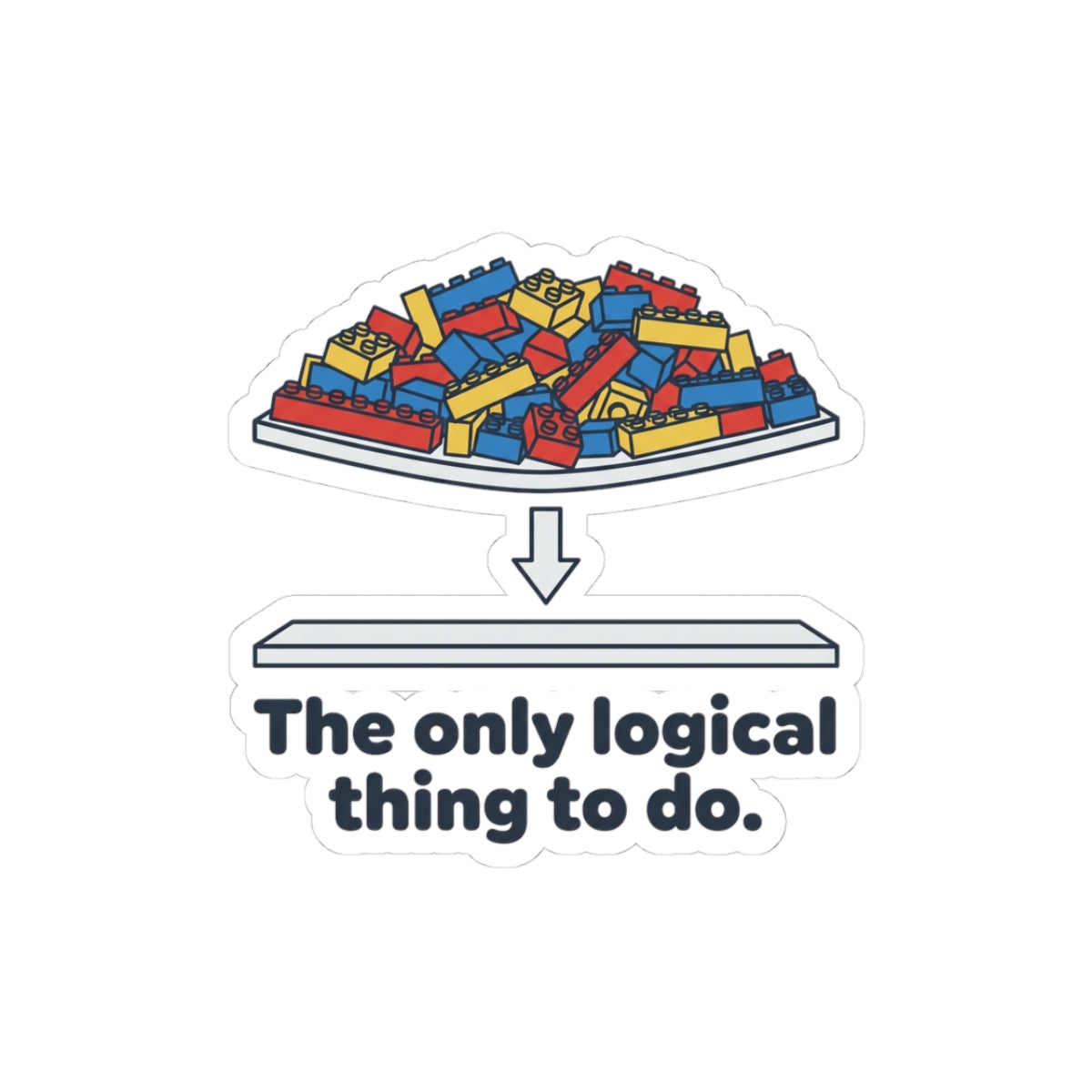 The Only Logical Thing To Do