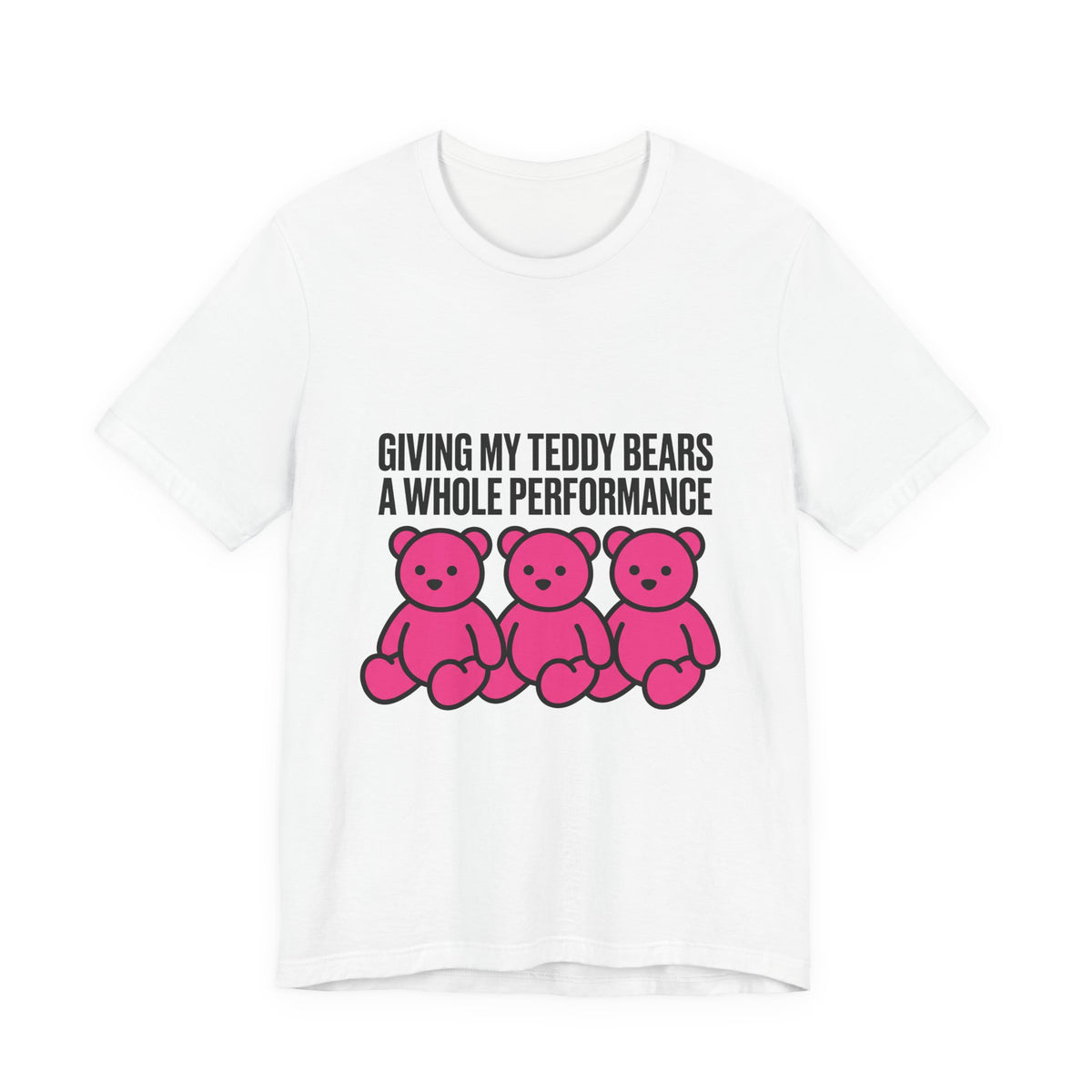 Giving my teddy bears a whole performance