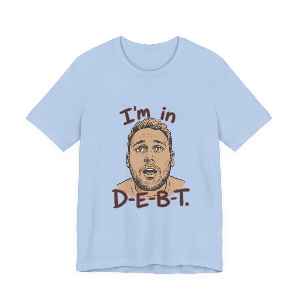 I'm in D-E-B-T