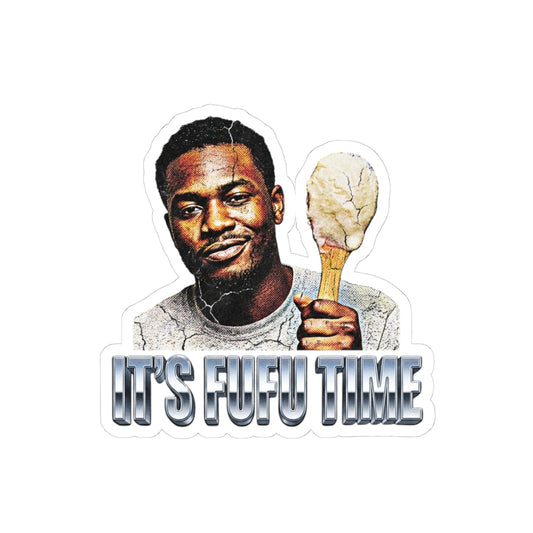 IT'S FUFU TIME