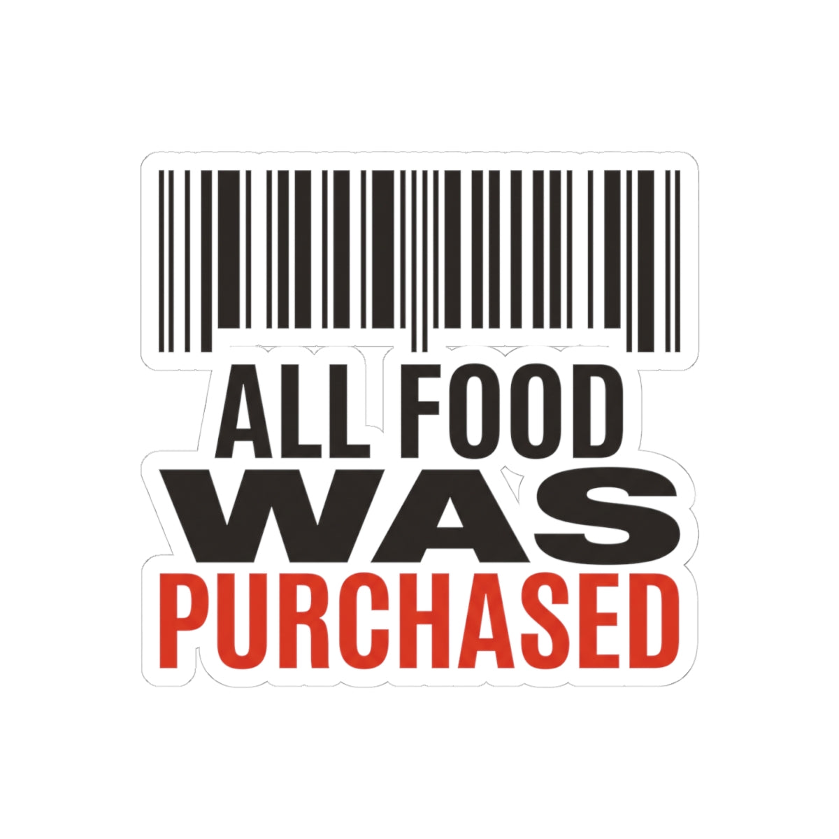 All Food Was Purchased