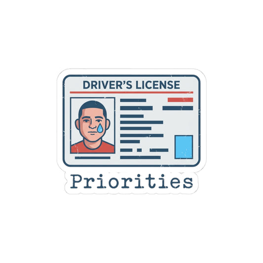 Priorities Crying License