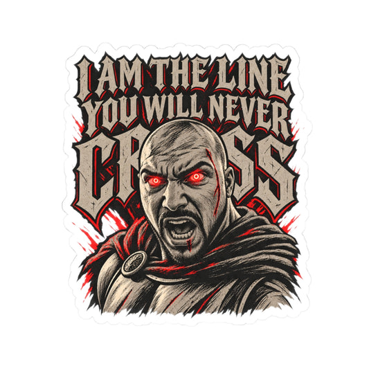The Line You Will Never Cross